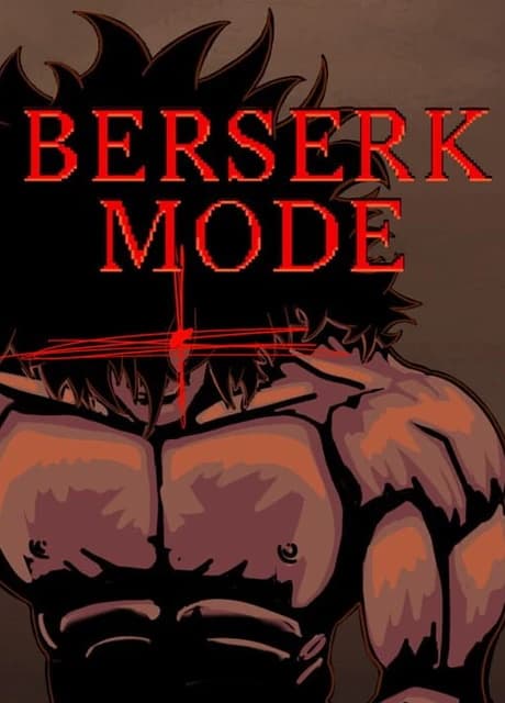 Berserk Mode