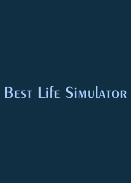 Best Life Simulator