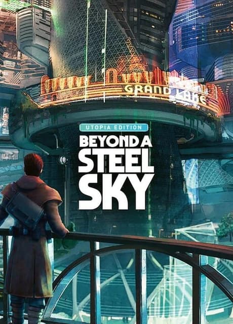 Beyond A Steel Sky: Utopia Edition