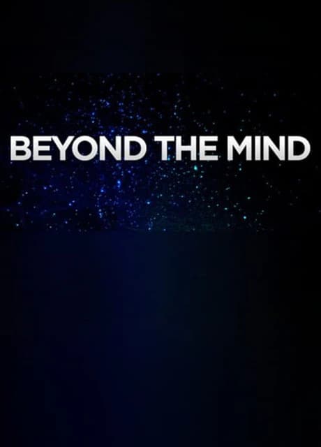 Beyond the Mind