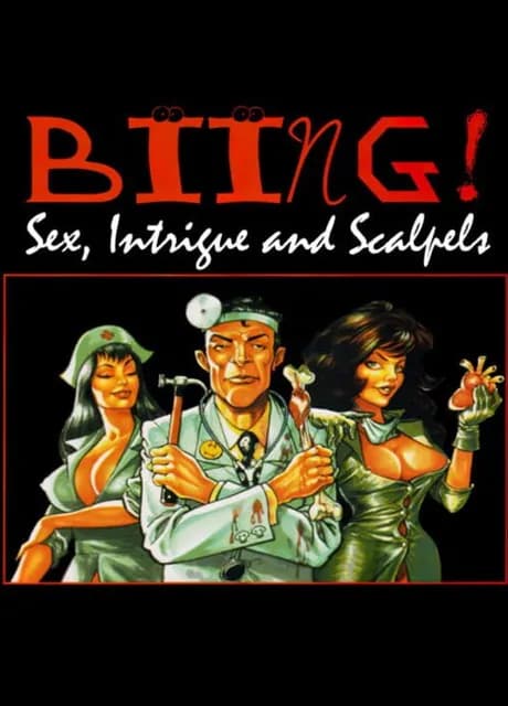 Biing!: Sex, Intrigue and Scalpels
