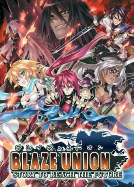 Blaze Union: Story to Reach the Future