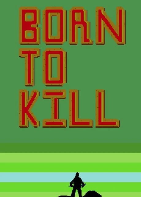 Born to Kill