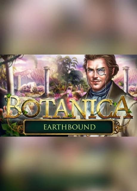 Botanica: Earthbound - Collector's Edition