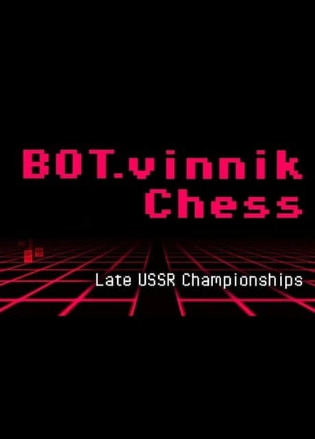 Bot.vinnik Chess: Late USSR Championships