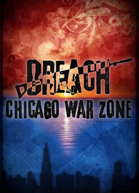 Breach: Chicago War Zone