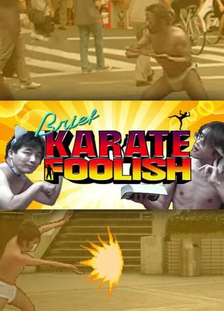 Brief Karate Foolish