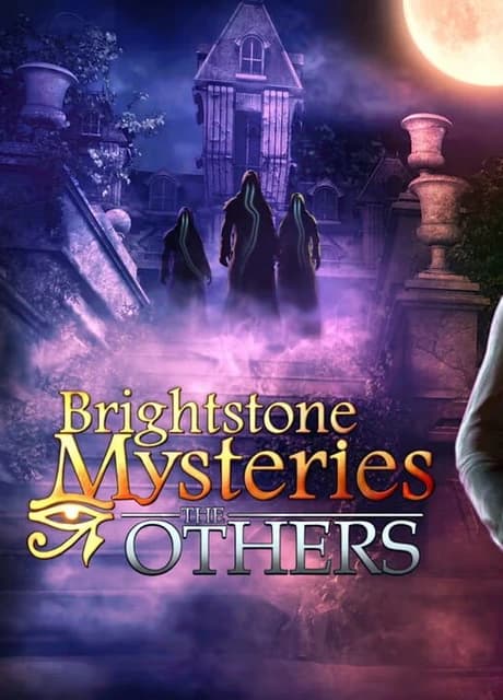 Brightstone Mysteries: The Others