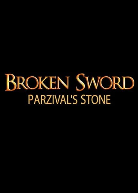 Broken Sword: Parzival’s Stone