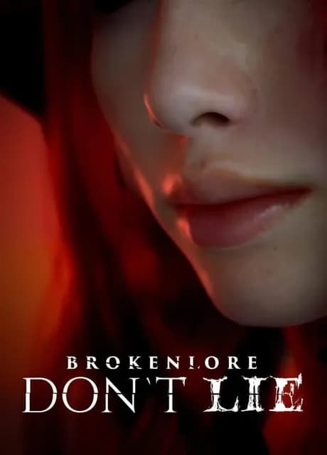 BrokenLore: Don't Lie