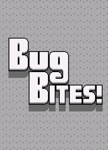 Bug Bites!