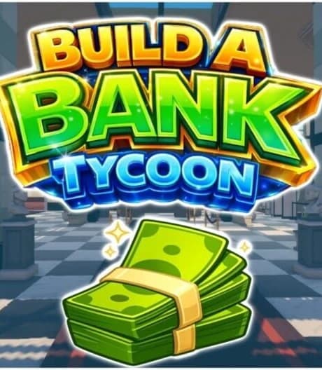 Build A Bank Tycoon