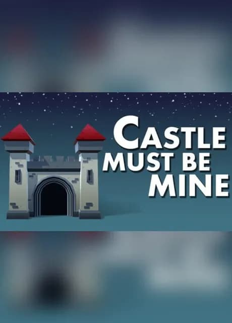 Castle Must Be Mine