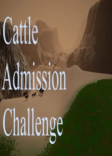 Cattle Admission Challenge