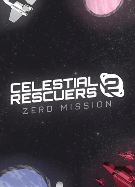 Celestial Rescuers 2: Zero Mission