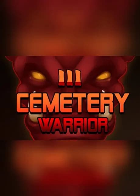 Cemetery Warrior 3