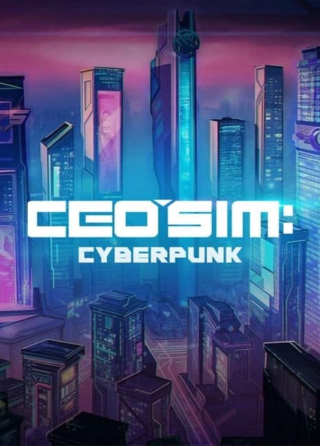 CEO Sim: Cyberpunk