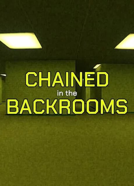 Chained in the Backrooms