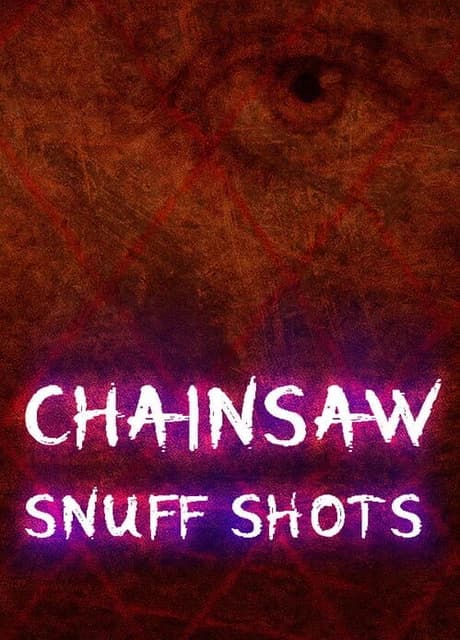 Chainsaw Snuff Shots