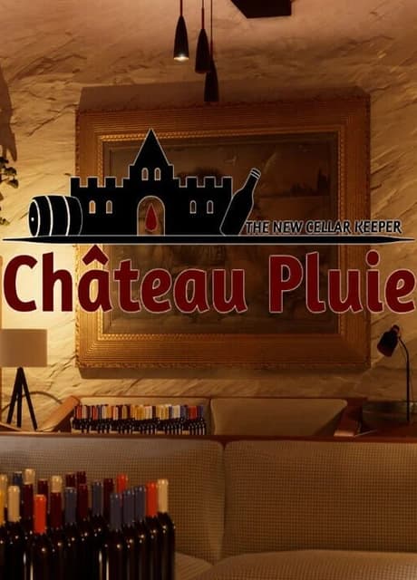 Château Pluie: The New Cellar Keeper