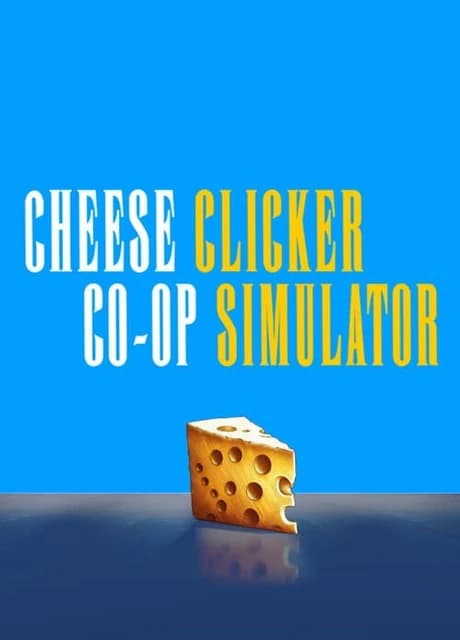 Cheese Co-op Clicker Simulator