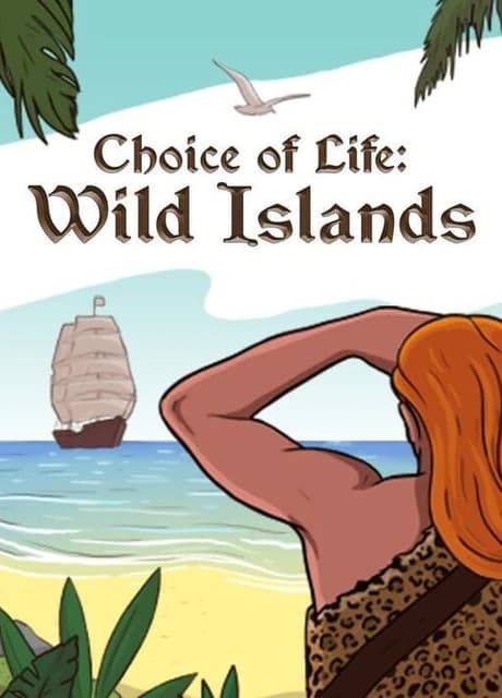 Choice of Life: Wild Islands