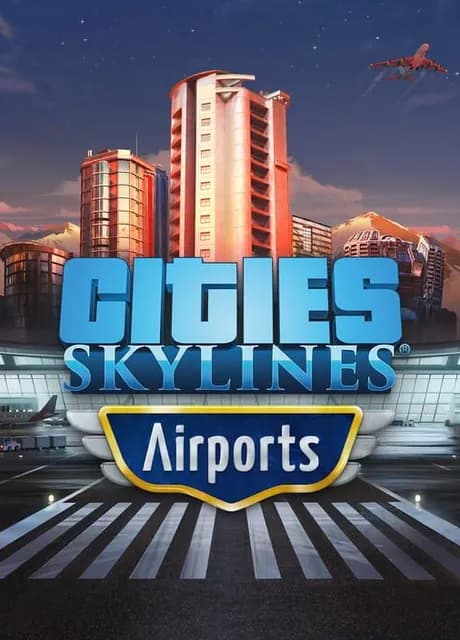 Cities: Skylines - Airports