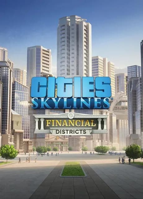 Cities: Skylines - Financial Districts