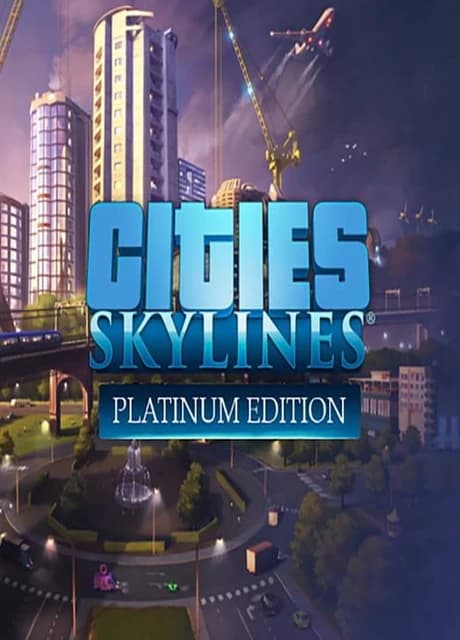 Cities: Skylines - Platinum Edition