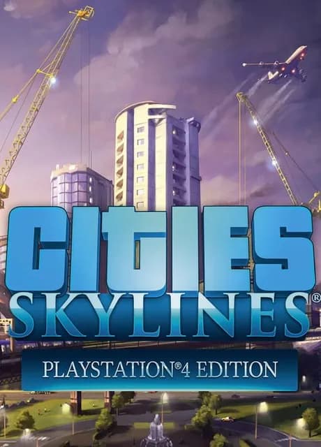 Cities: Skylines - PlayStation 4 Edition