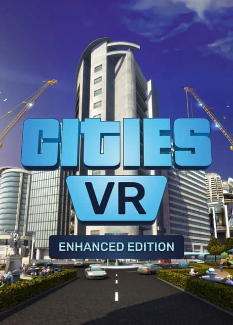 Cities: VR - Enhanced Edition