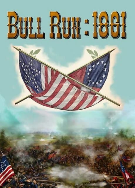 Civil War: Bull Run 1861