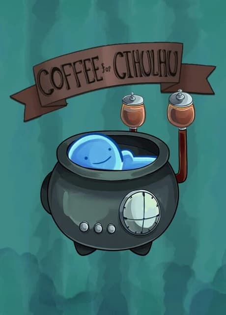 Coffee For Cthulhu