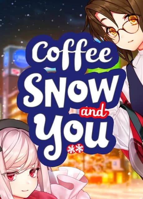 Coffee, Snow, and You