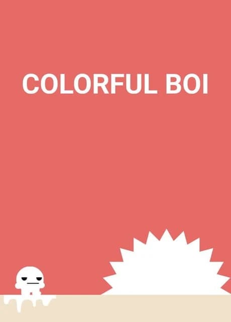 Colorful Boi