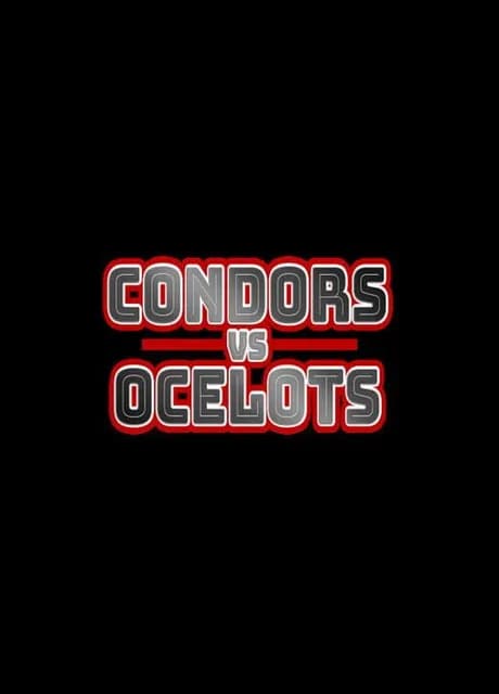 Condors vs. Ocelots