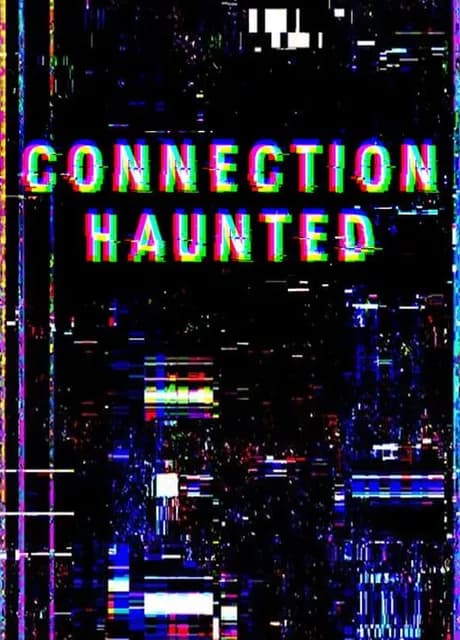 Connection Haunted