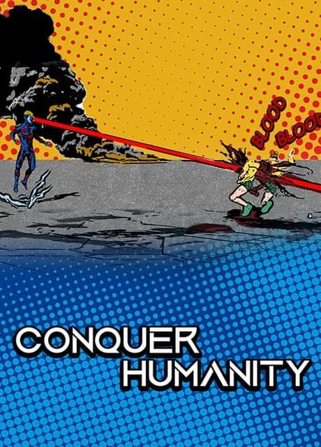 Conquer Humanity
