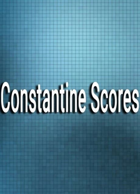Constantine Scores