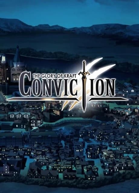 Conviction: The Glory Of Kraft