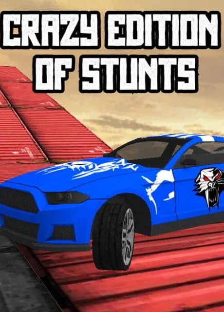 Crazy Edition of Stunts
