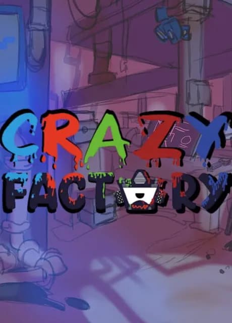 Crazy Factory