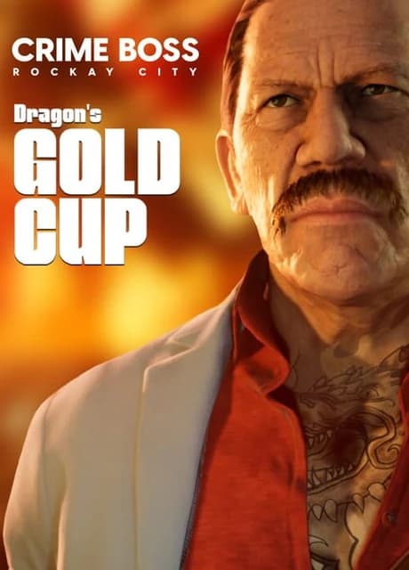 Crime Boss: Rockay City - Dragon's Gold Cup