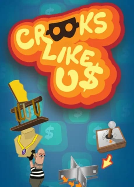 Crooks Like Us