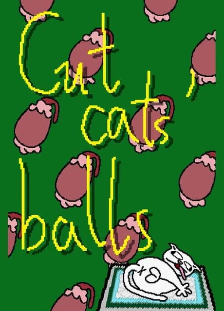 Cut Cats' Balls