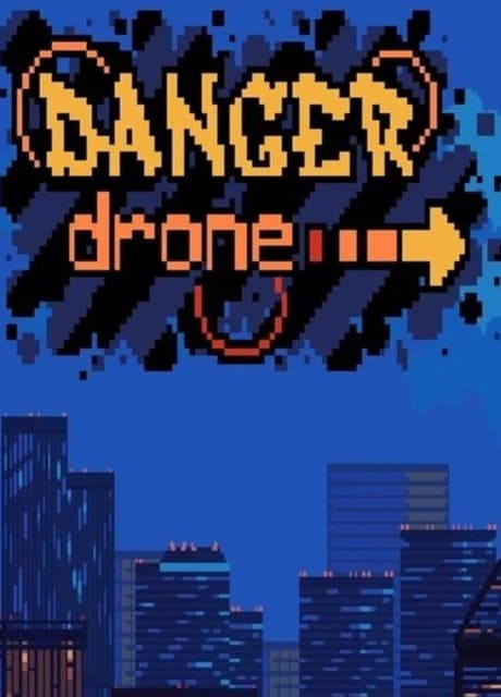 Danger Drone