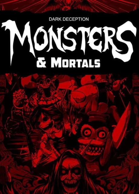 Dark Deception: Monsters & Mortals