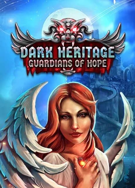 Dark Heritage: Guardians of Hope