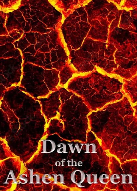 Dawn of the Ashen Queen