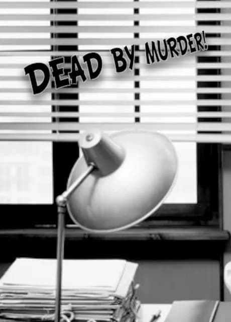 Dead By Murder